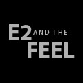 Music by E2 and The Feel